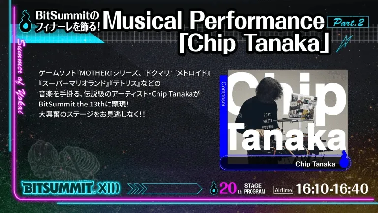 【BitSummit the 13th】Chip Tanaka